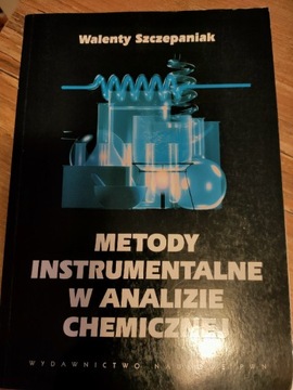 Szczepaniak Metody instrumentalne w analizie chem