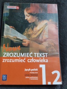 Język Polski ,,Nowe Zrozumieć tekst..." Cz. 1.2