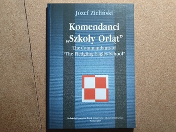 Komendanci Szkoły Orłat - Józef Zieliński 2000