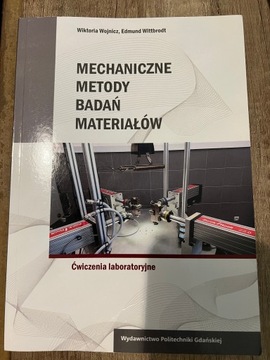 Mechaniczne metody badań i materiałów - ćwiczenia