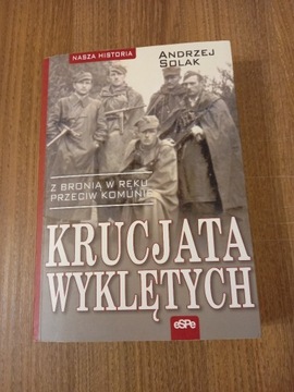 Andrzej Solak - Krucjata wyklętych