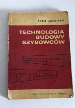 TECHNOLOGIA BUDOWY SZYBOWCÓW - Skarbiński