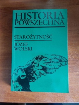 JÓZEF WOLSKI Historia powszechna. Starożytność