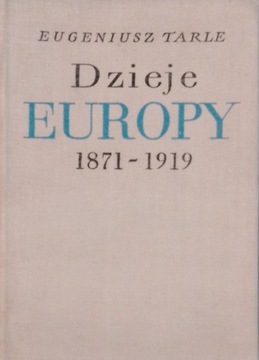 Dzieje Europy 1871-1919 - E.Tarle