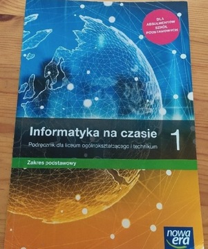 Informatyka na czasie 1. Zakres podstawowy