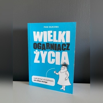 Wielki ogarniacz życia Pani Bukowa