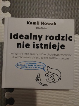 Kamil Nowak - Idealny rodzic nie istnieje