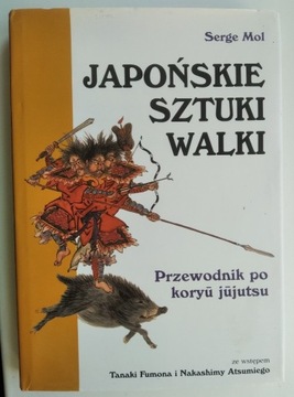 Japońskie sztuki walki - Serge Mol