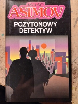 POZYTYNOWY DETEKTYW Isaac Asimov