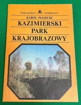 Karol Piasecki Kazimierski Park Krajobrazowy