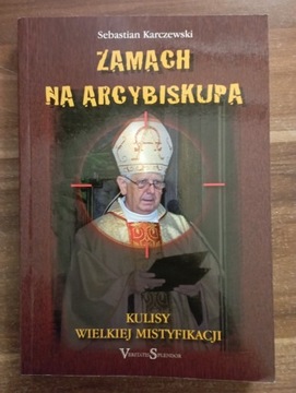 Zamach na arcybiskupa Sebastian Karczewski