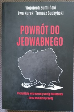 Powrót do Jedwabnego Sumliński, Kurek, Budzyński