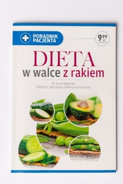 Dieta w walce z rakiem - Anna Rogulska