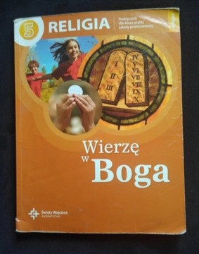 Podręcznik do religii klasa 5 Wierzę w Boga 