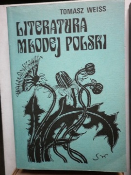 LITERATURA MŁODEJ POLSKI Tomasz Weiss