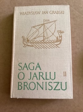 W.J.Grabski „ Saga o Jarku Broniszu II „.