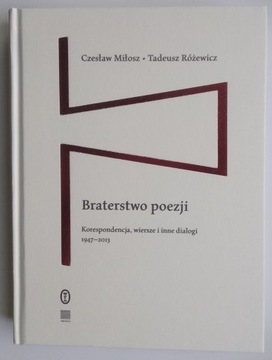 Braterstwo poezji Czesław Miłosz, Tadeusz Różewicz