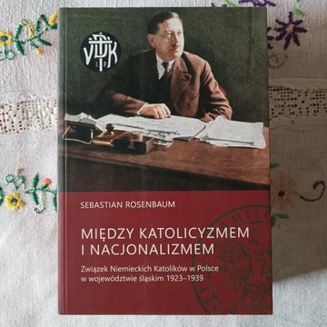 Rosenbaum - Między katolicyzmem a nacjonalizmem