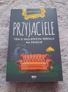 Przyjaciele Ten o najlepszym serialu na świecie 