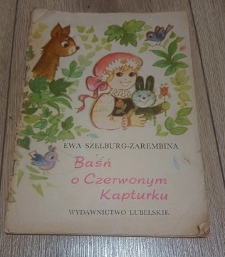 Baśń o Czerwonym Kapturku - Ewa Szelburg-Zarembina