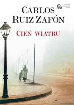 Książka „Cień wiatru” - Zafon Carlos Ruiz