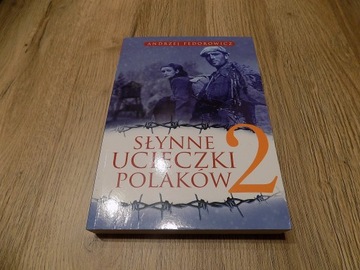 Słynne ucieczki Polaków 2 Andrzej Fedorowicz