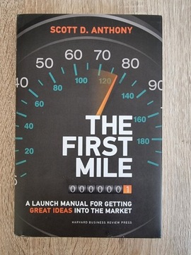 The First Mile: A Launch Manual For Getting Great