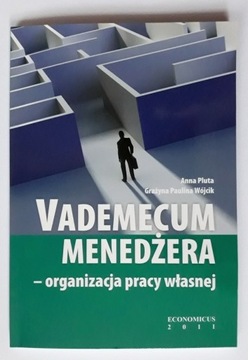 VADEMCUM MENEDŻERA - organizacja pracy własnej