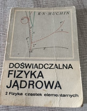 Doświadczalna fizyka jądrowa - Muchin