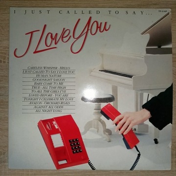 I JUST CALLED TO SAY I LOVE YOU /2LP ADEH 164,1984