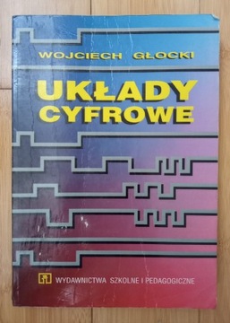 Wojciech Głocki - Układy cyfrowe + schematy