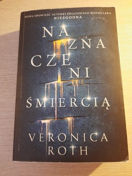 Naznaczeni śmiercią - Veronica Roth