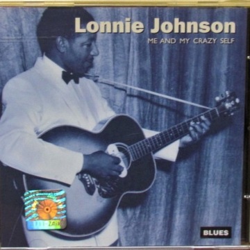 Lonnie Johnson - Me and My Crazy Self ;   CD 6/6