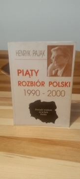 PIĄTY ROZBIÓR POLSKI  1990-2000