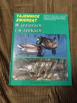 Książka Tajemnice Zwierząt W jeziorach i w rzekach