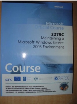 2275C Manintaining a MicrosoWindowsSerwer2003Envir