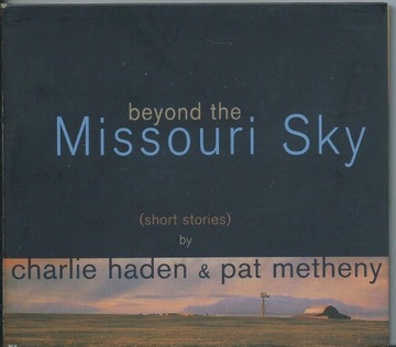 Charlie Haden & Pat Metheny - Beyond The Missouri Sky 