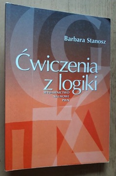 Ćwiczenia z logiki – Barbara Stanosz 