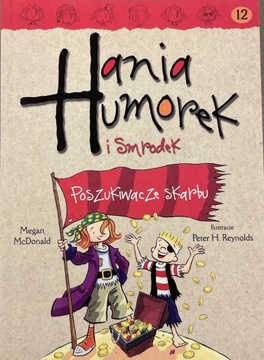 Hania Humorek i smrodek nr 12, Poszukiwacze skarbu