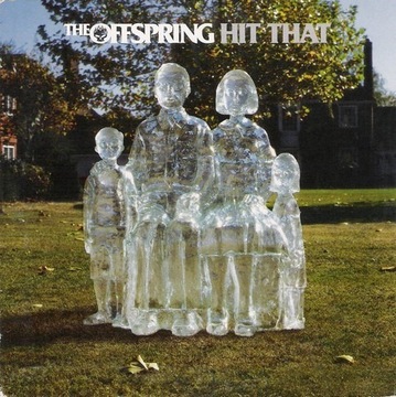The Offspring – Hit That