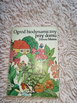 Ogród biodynamiczny przy domu Dorota Metera