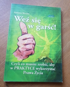 Weź się w garść Elżbieta Maszke