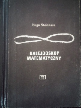 Kalejdoskop Matematyczny - Hugo Steinhaus