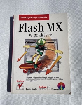 Książka Flash MX w praktyce Daniel Bargieł