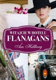 Witajcie w Hotelu Flanagans Asa Hellberg