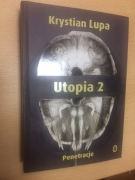 Krystian Lupa, Utopia 2. Penetracje