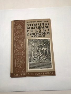 Stosunki Kulturalne z Zachodem w XV w., 1938 r.