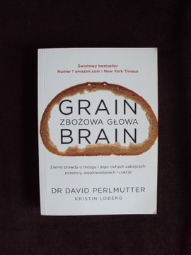 GRAIN BRAIN Zbożowa głowa - dr Perlmutter David