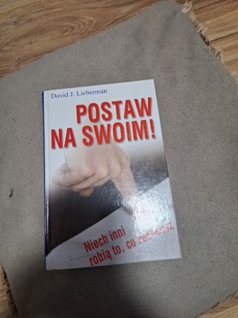 Książka postaw na swoim liberman