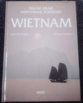 Wietnam Piękne kraje wspaniałe podróże